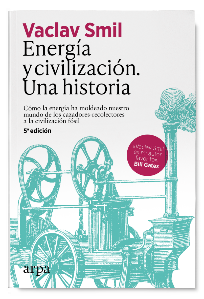 Energía y civilización. Una historia