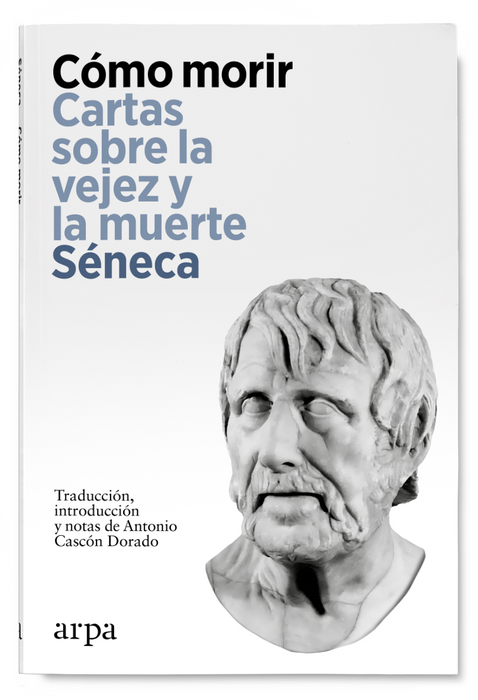 Cómo morir. Cartas sobre la vejez y la muerte