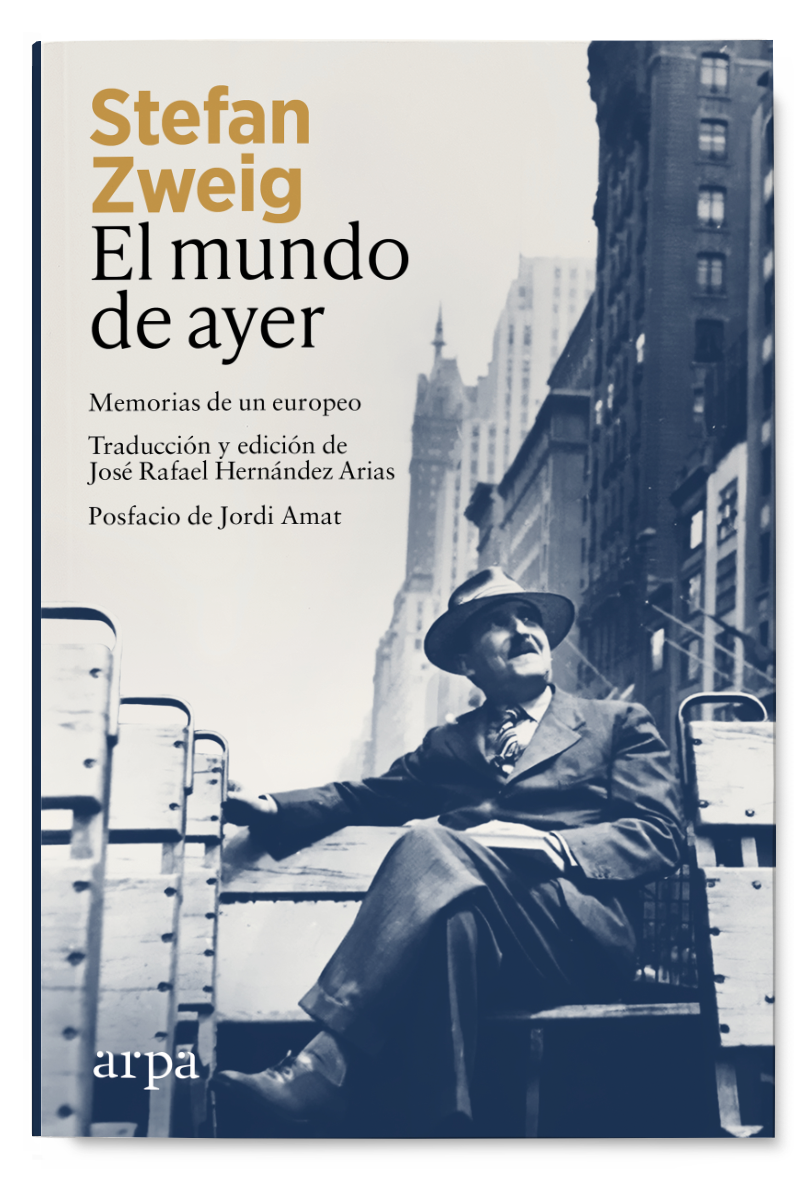 El mundo de ayer. Memorias de un europeo