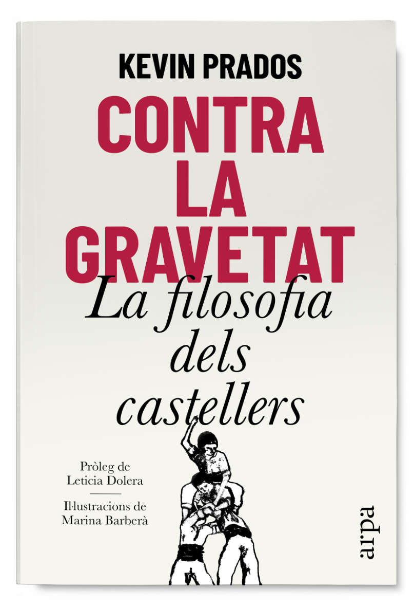 Contra la gravetat. La filosofia dels castellers