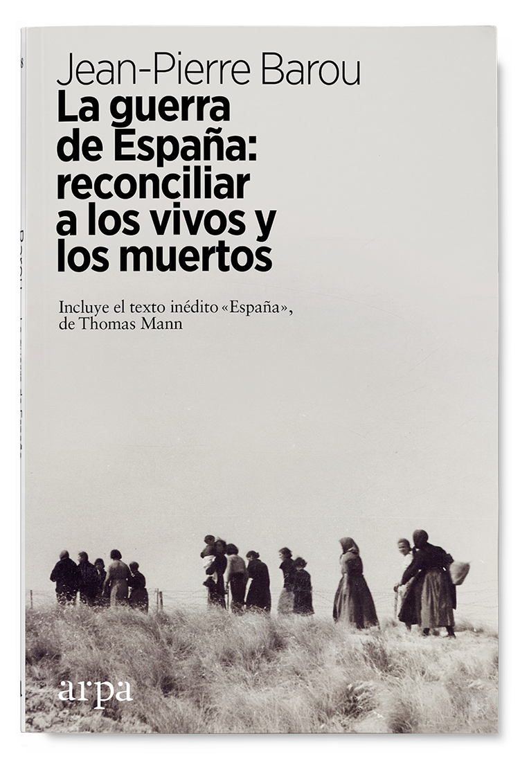 La guerra de España: reconciliar a los vivos y los muertos