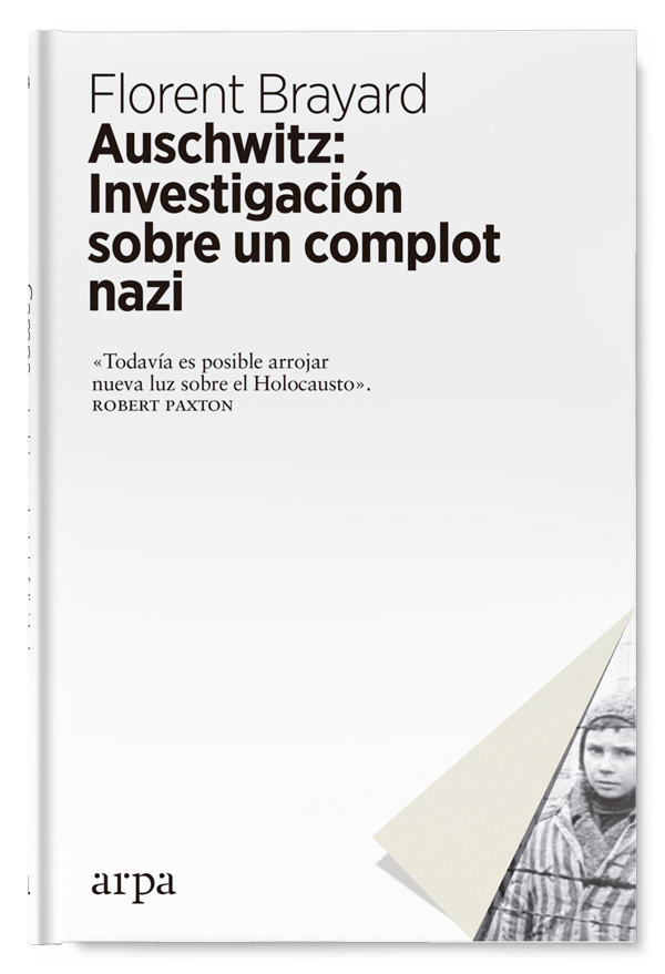 Auschwitz: investigación sobre un complot nazi